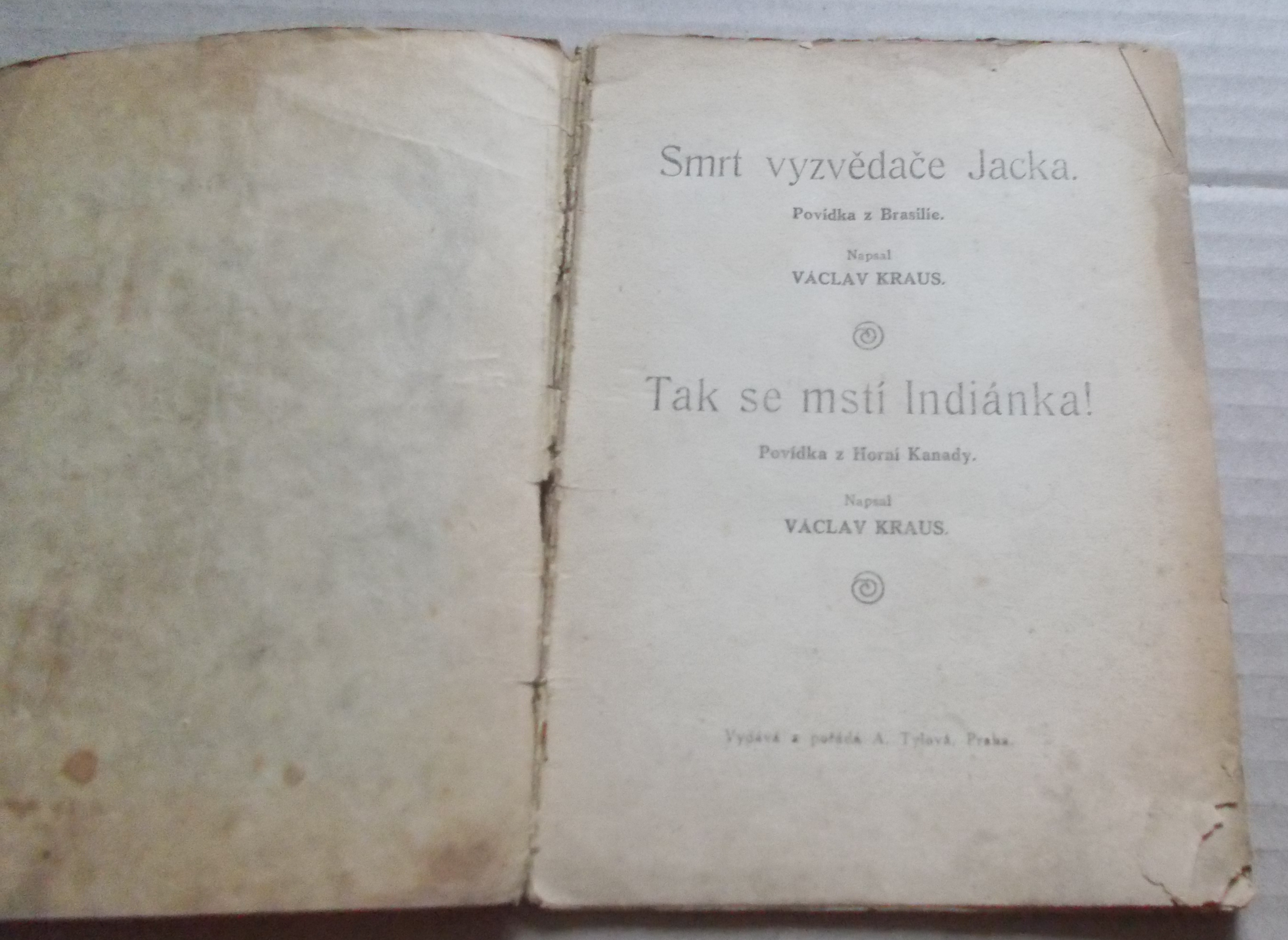 Václav Kraus: Smrt vyzvědače Jacka, Tak se mstí indiánka!