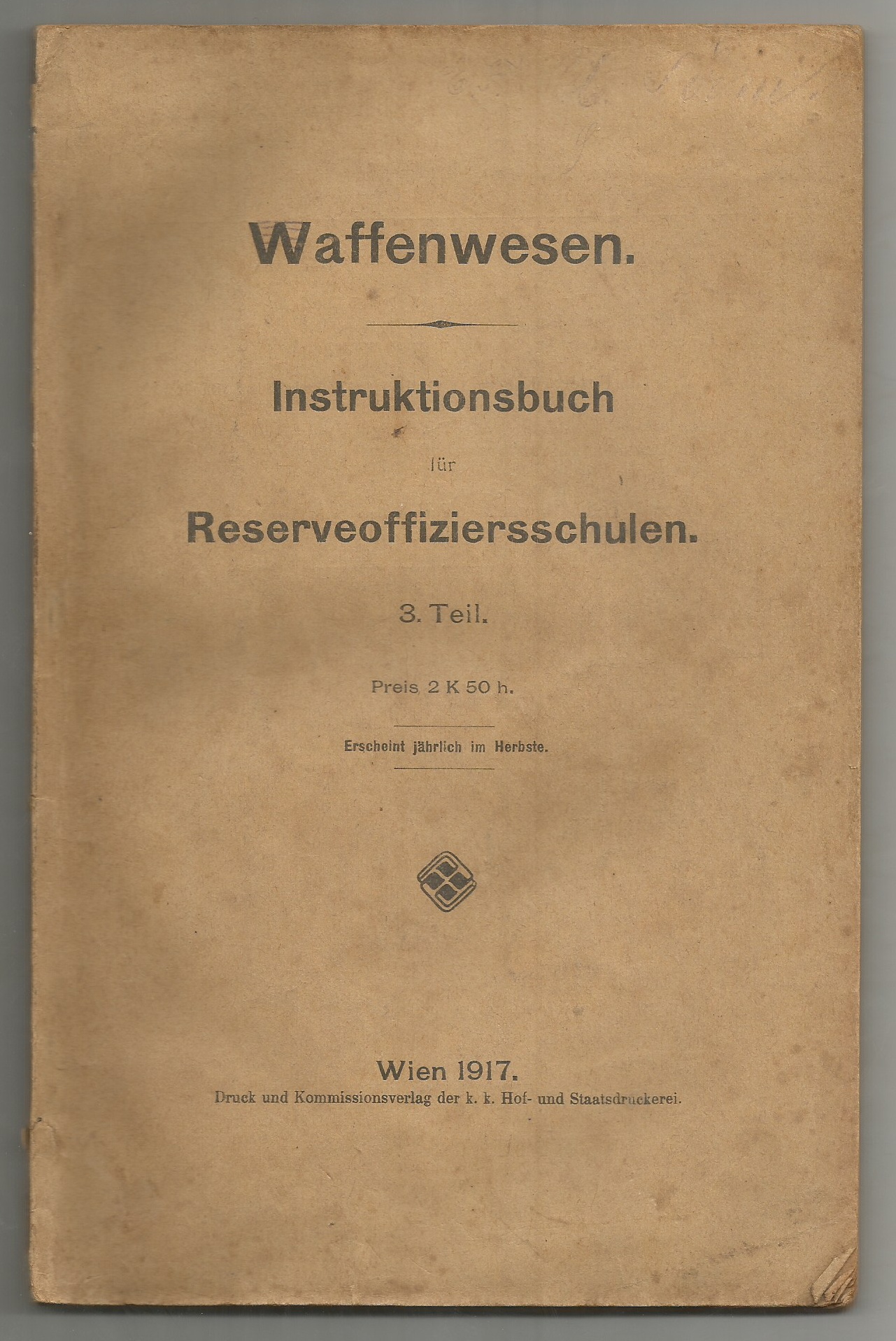 Waffenwesen. Instuktionsbuch für Reseveoffziersschulen, 3. Teil.