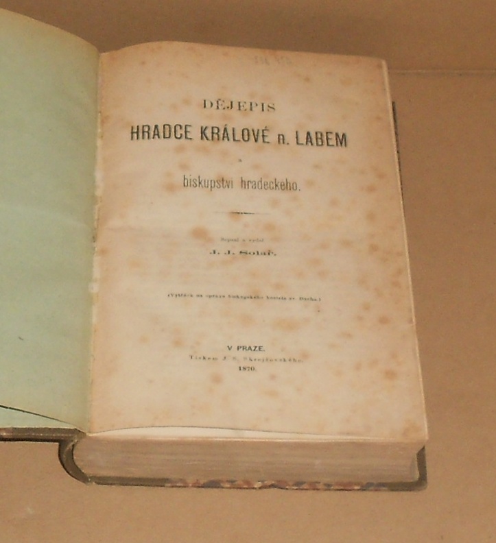 J.J.Solař: Dějepis Hradce Králové n. Labem a biskupství hradeckého