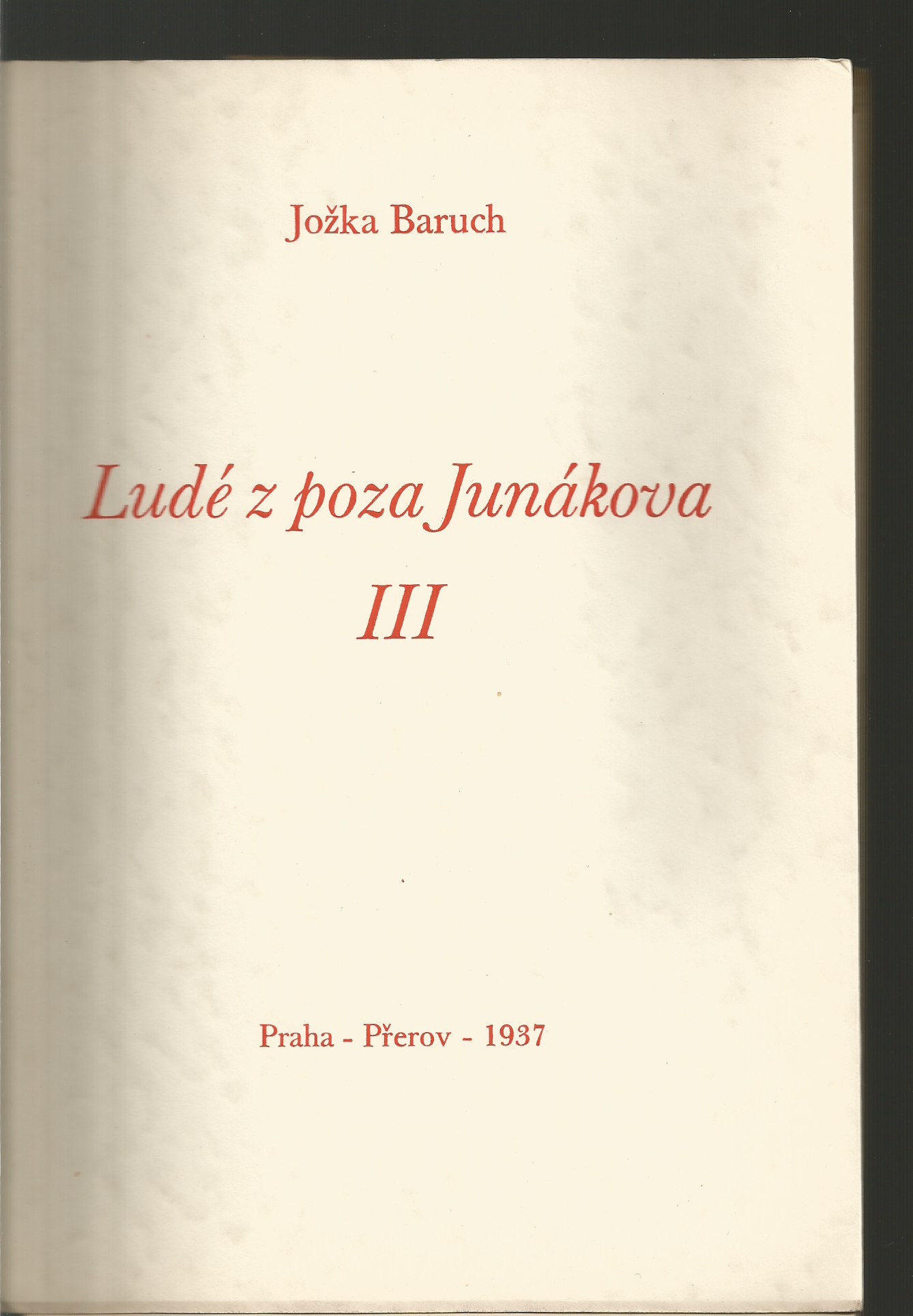 Jožka Baruch: Ludé z poza Junákova III