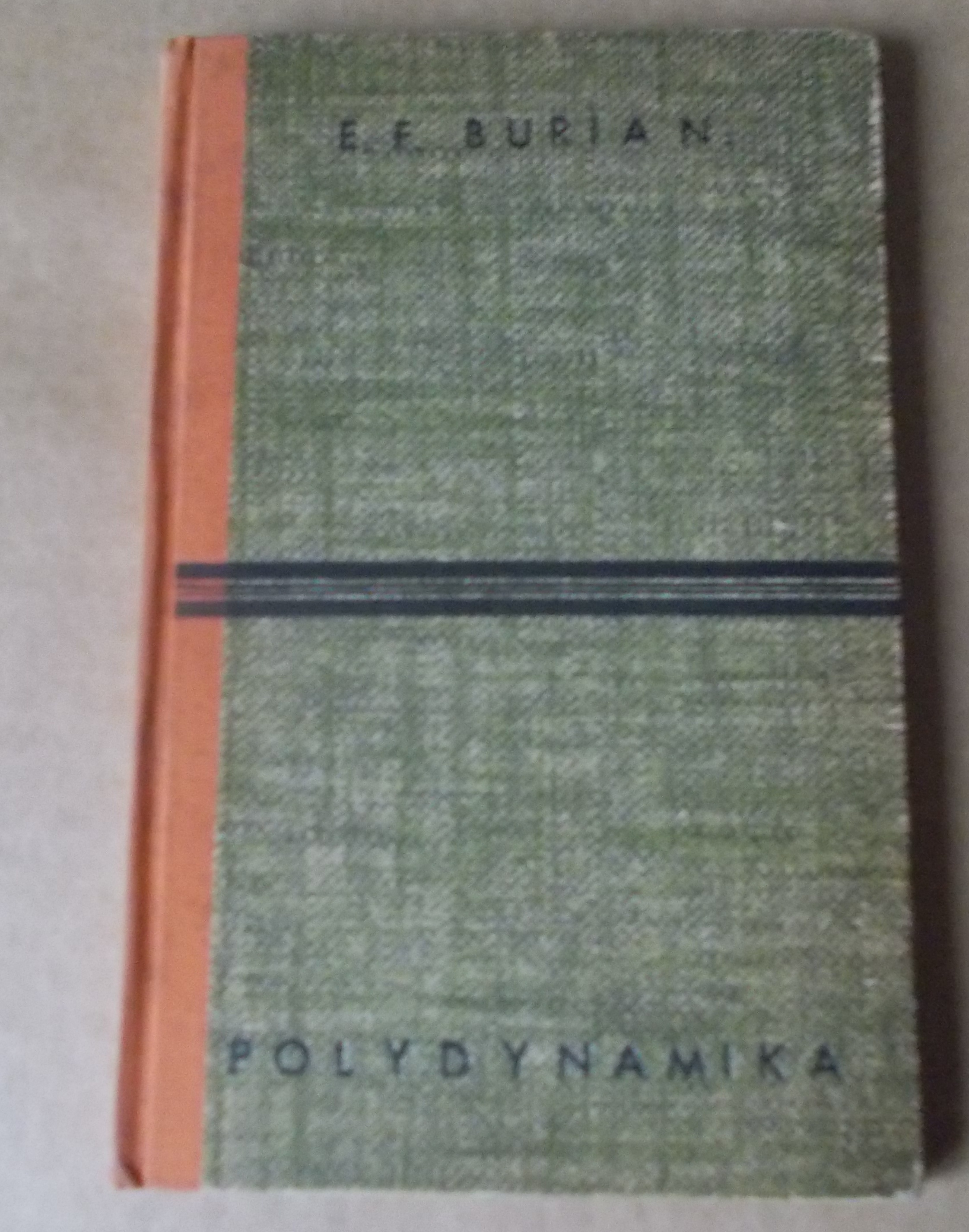E. F. Burian: Polydynamika