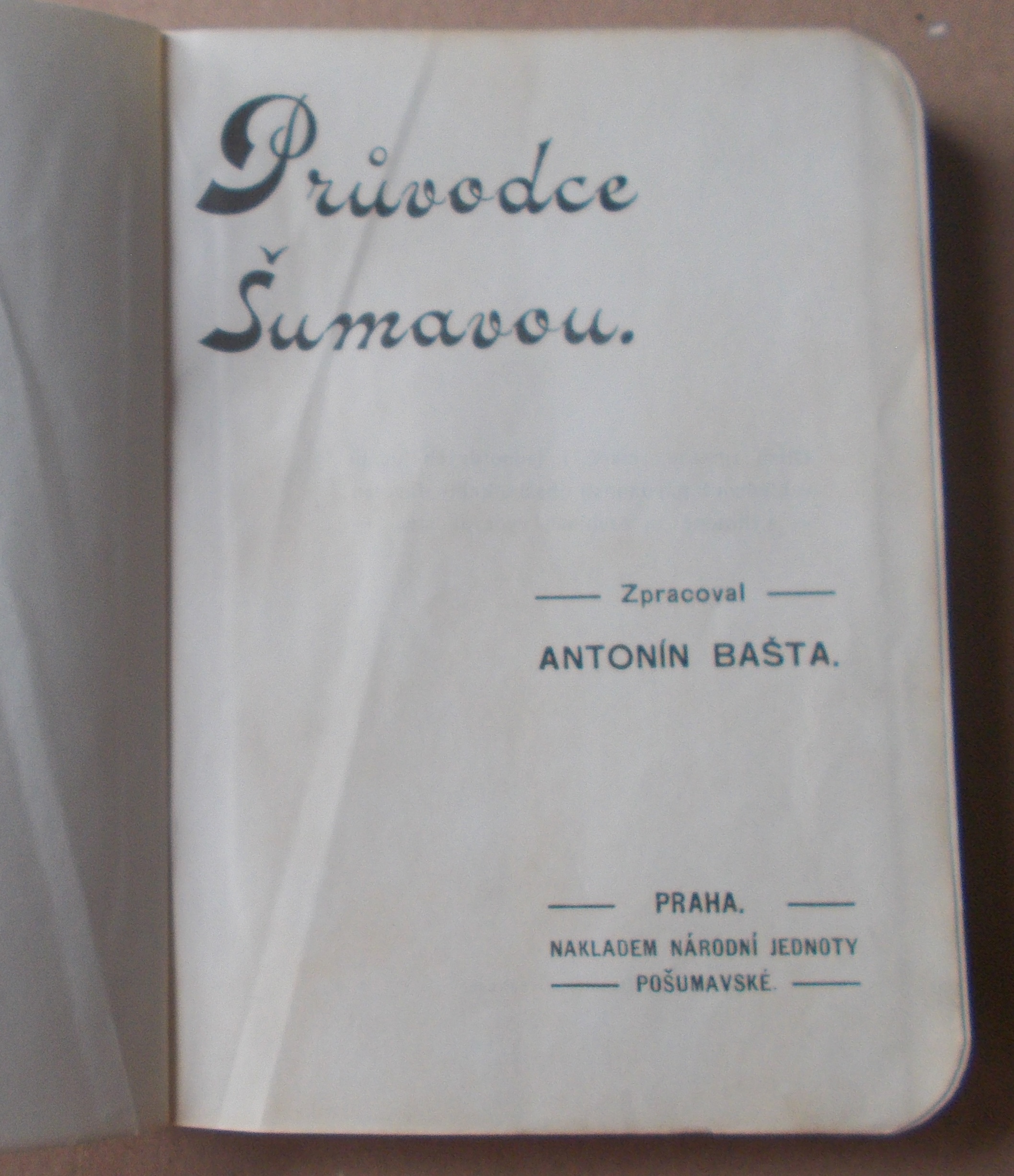 Antonín Bašta: Průvodce Šumavou