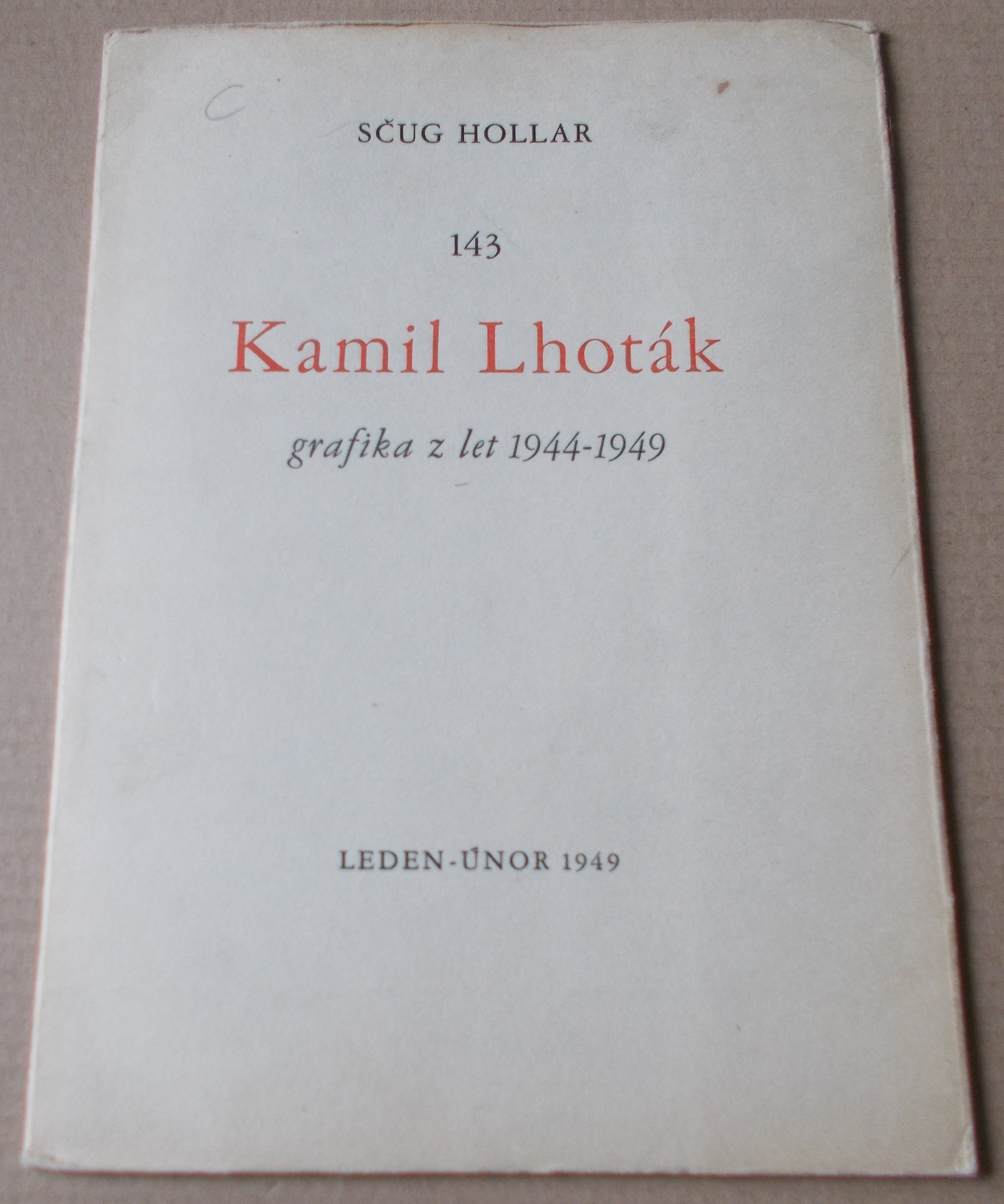 Výstavní katalog Kamil Lhoták - grafika z let 1944-49