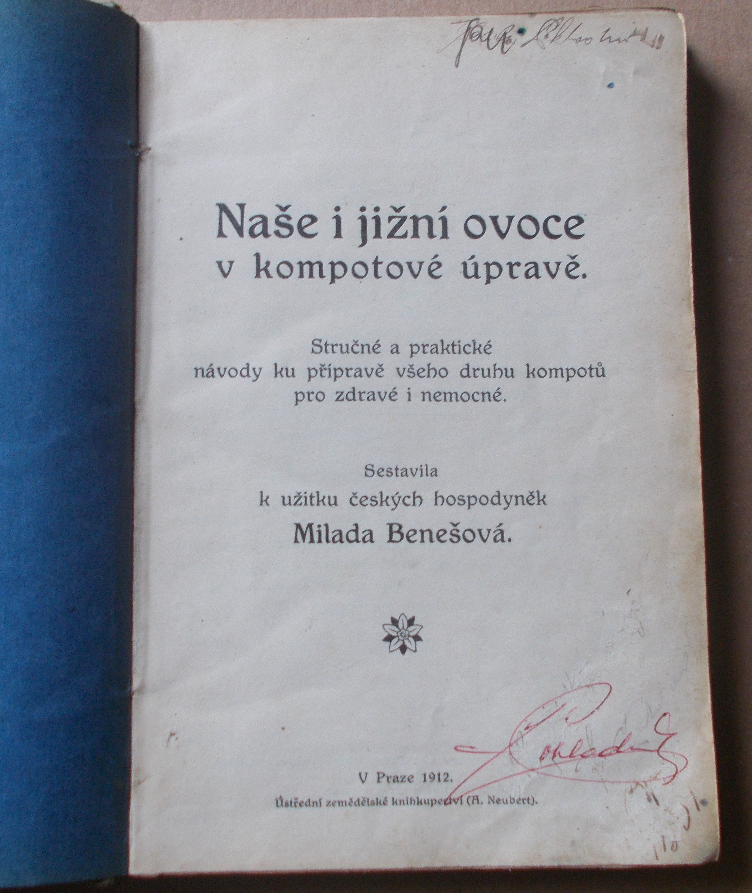 Milada Benešová: Naše i jižní ovoce v kompotové úpravě