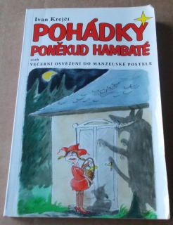 Ivan Krejčí: Pohádky poněkud hambaté
