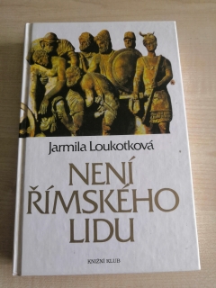 Jarmila Loukotková: Není římskeho lidu