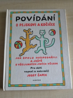 Josef Čapek:Povídaní o pejskovi a kočiče