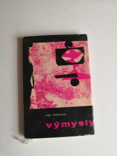Jan Trefulka: Výmysly